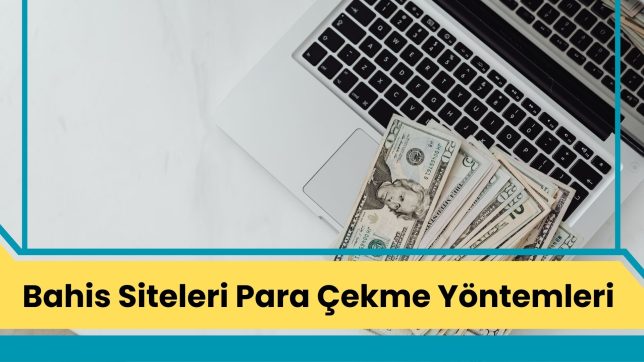 Bahis Siteleri Para Çekme Yöntemleri
